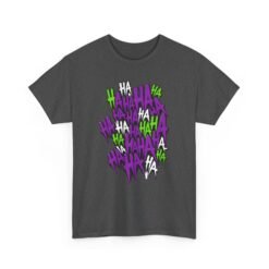 HA HA HA - Unisex T-Shirt – Joker Madness - Image 28