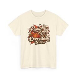 Pumpkin Spice and Everything Nice - Unisex T-Shirt - Image 13