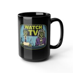 Watch TV - Black Mug – Straight from They Live - Image 8