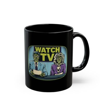 Watch TV - Black Mug – Straight from They Live