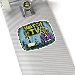 Alternative view of Watch TV - Indoor Sticker – A Subversive Shoutout to They Live