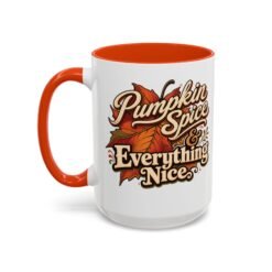 Pumpkin Spice and Everything Nice - Accent Mug - Image 18