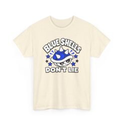 Blue Shells Don’t Lie – Unisex T-Shirt – First Place Has a Price - Image 18