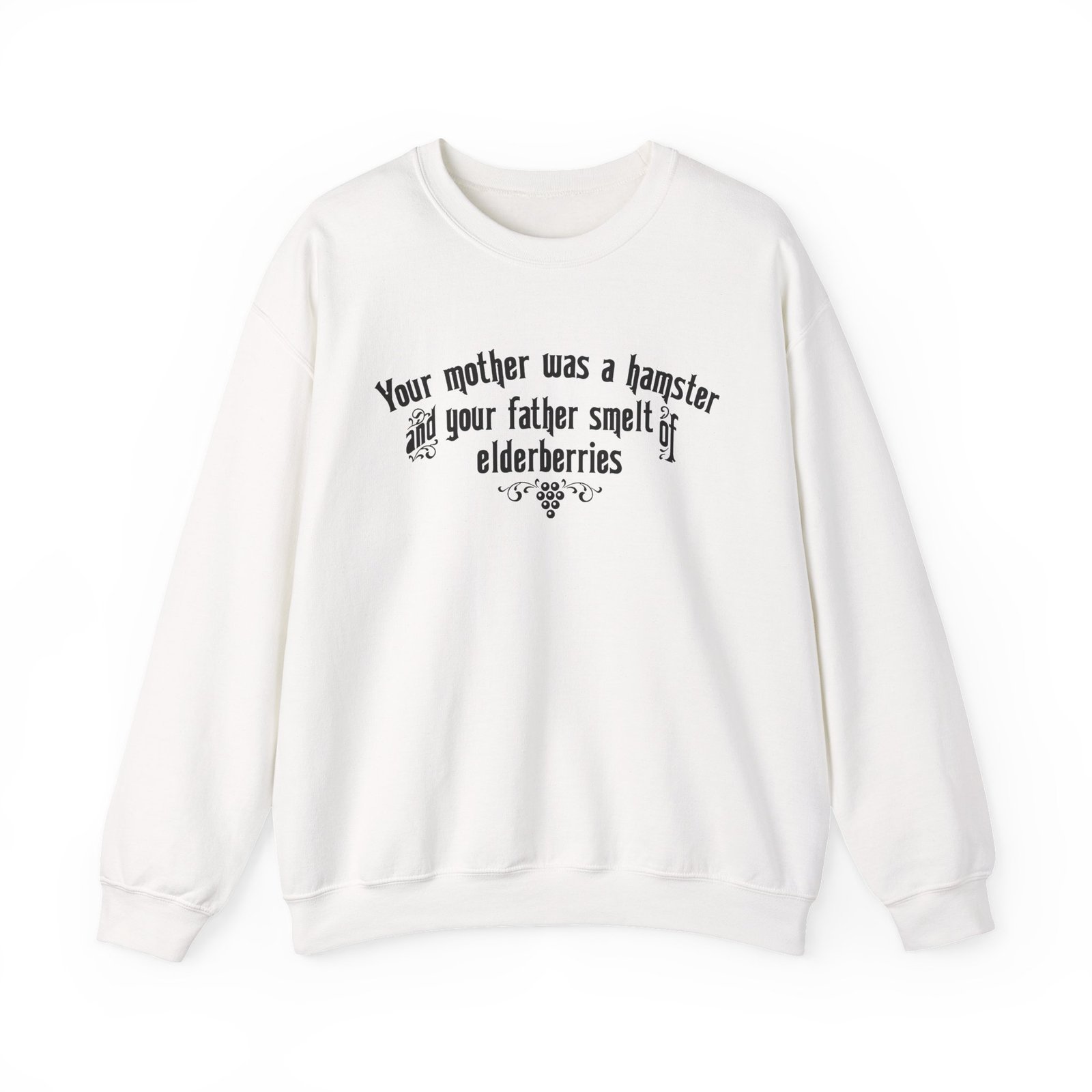 Your Mother Was a Hamster - Unisex Sweatshirt – Medieval Insults Never Felt So Cozy