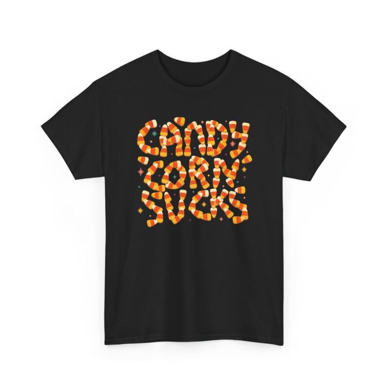 Candy Corn Sucks - Unisex T-Shirt – Sweet Font, Savage Truth