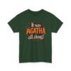 It Was Agatha All Along! - Unisex T-Shirt – Ultimate Plot Twist