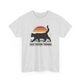 Just Passing Through - Unisex T-Shirt – Black Cat Crossing