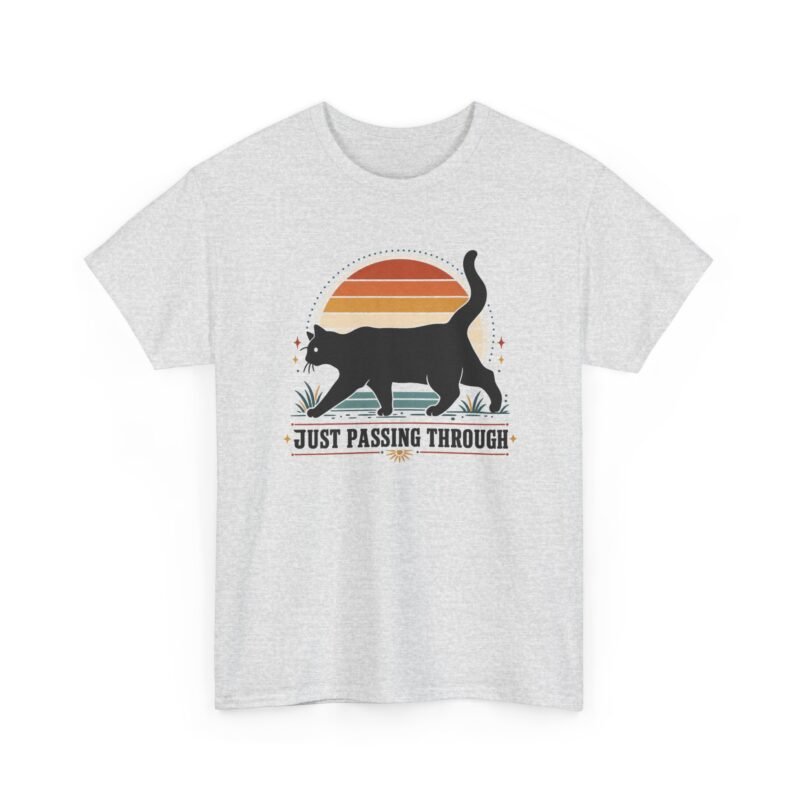 Just Passing Through - Unisex T-Shirt – Black Cat Crossing