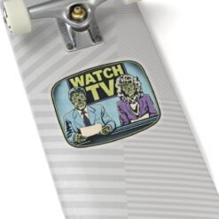 Watch TV - Indoor Sticker – A Subversive Shoutout to They Live - Image 23