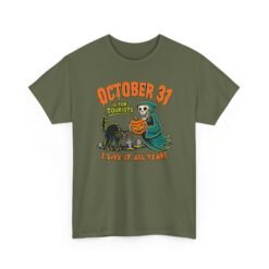 October 31st Is For Tourists - Unisex T-Shirt – Everyday Is Halloween - Image 14
