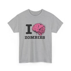 I Love Zombies - Unisex T-Shirt – Brains Are the Way to the Heart - Image 13