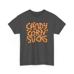 Candy Corn Sucks - Unisex T-Shirt – Sweet Font, Savage Truth - Image 16