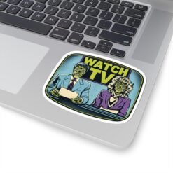 Watch TV - Indoor Sticker – A Subversive Shoutout to They Live - Image 20
