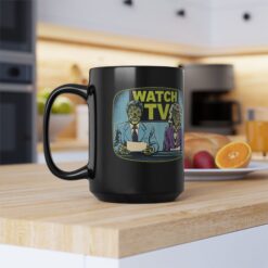 Watch TV - Black Mug – Straight from They Live - Image 9