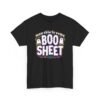 This Is Some Boo Sheet - Unisex T-Shirt – Ghostly Sass Activated