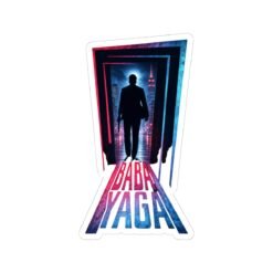 Baba Yaga - Indoor Sticker – The Boogeyman Was Real