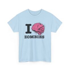 I Love Zombies - Unisex T-Shirt – Brains Are the Way to the Heart - Image 16