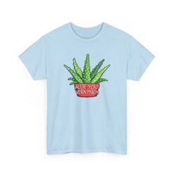 Aloe You Vera Much - Unisex T-Shirt – Funny Aloe Vera Plant Pun - Image 15
