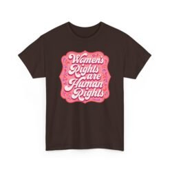 Women’s Rights Are Human Rights – Unisex T-Shirt – Equality Is for Everyone - Image 10