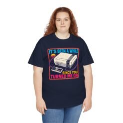 It’s Been a While Since You Turned Me On – Unisex T-Shirt – Retro Gamer Humor - Image 9