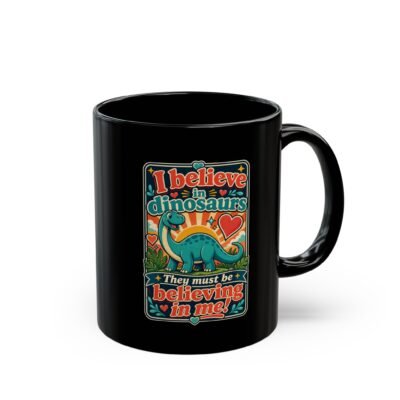 I Believe in Dinosaurs - Black Mug – Jurassic Joy in Every Sip