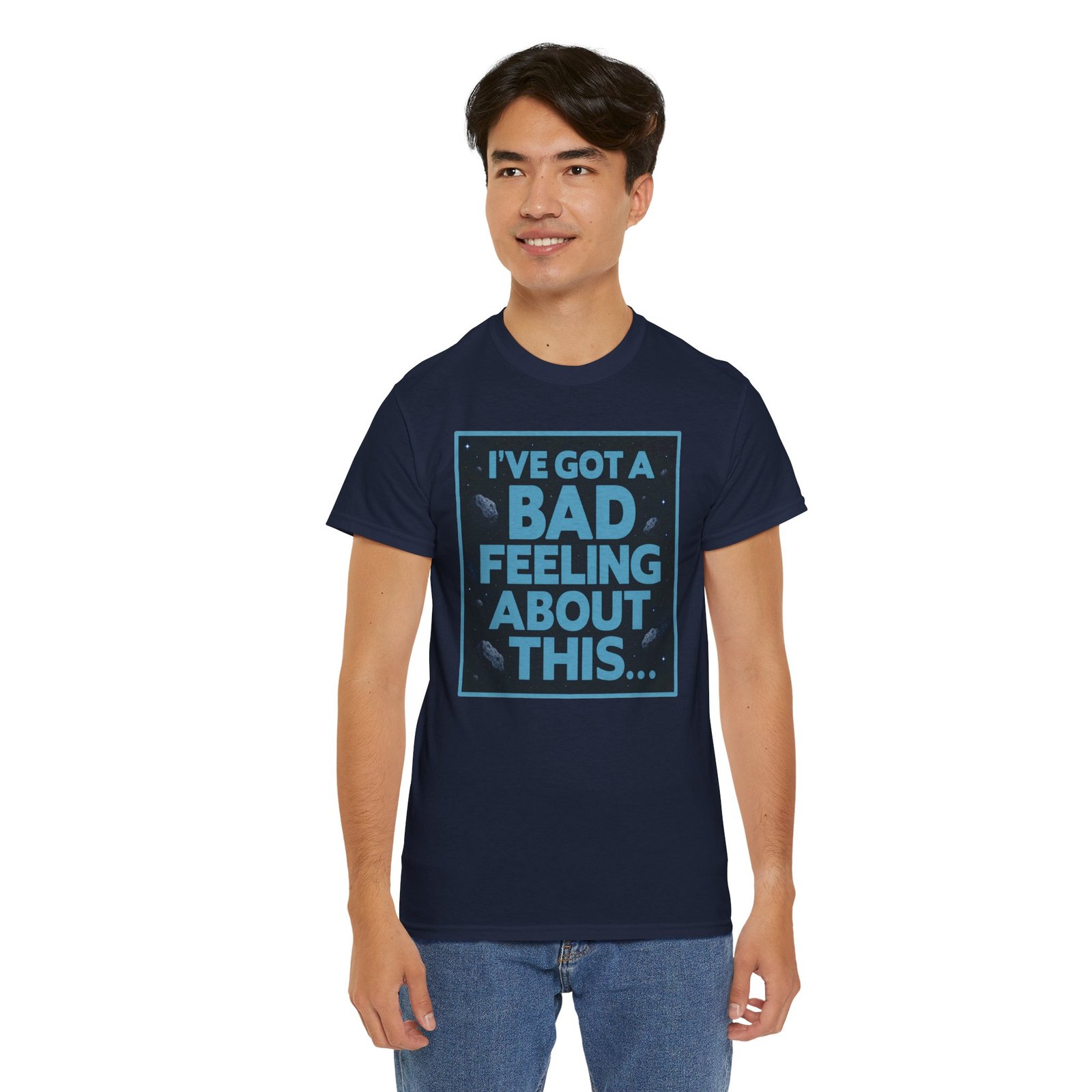 I’ve Got a Bad Feeling About This – Unisex T-Shirt – A Galaxy-Wide Classic - Image 12