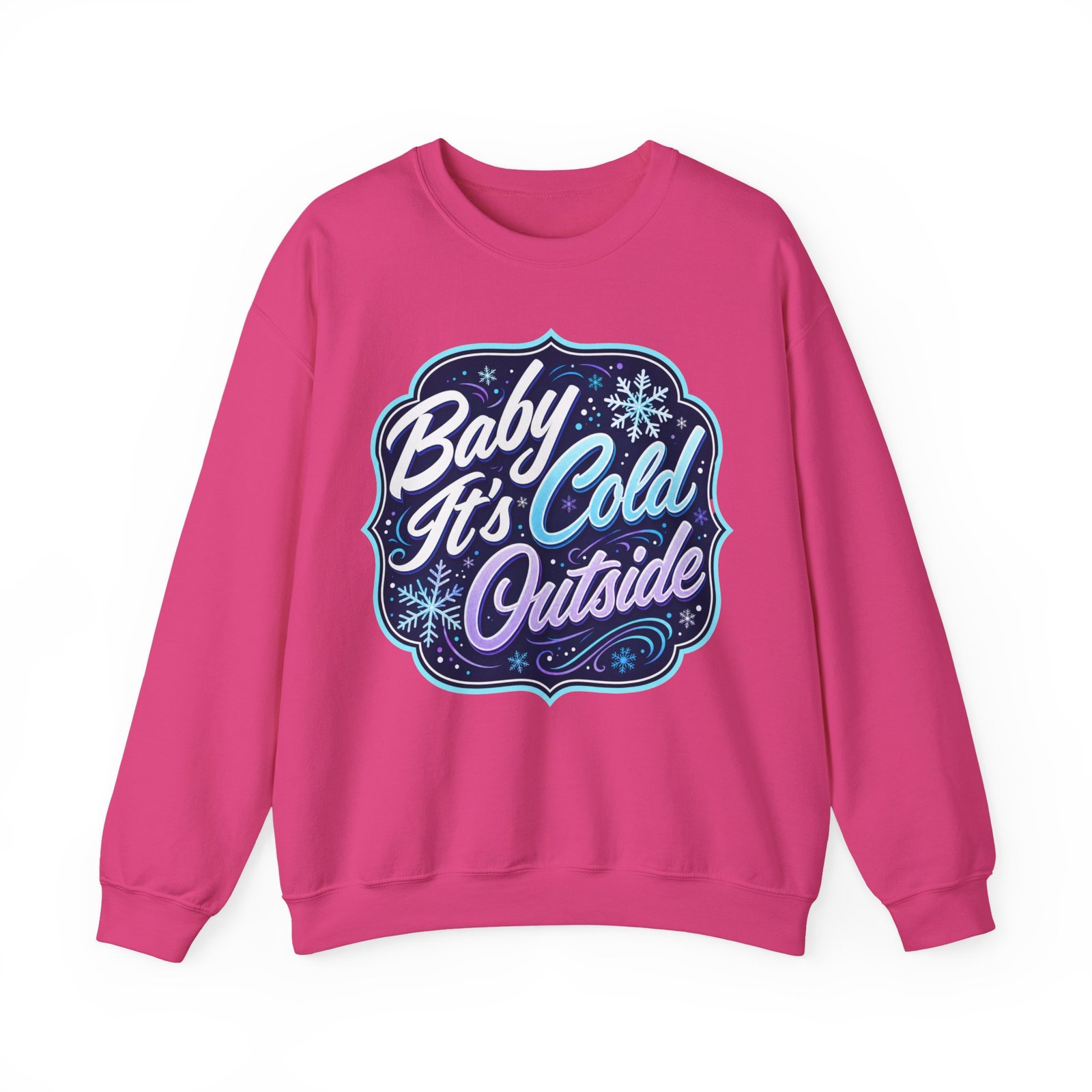 Baby It’s Cold Outside – Unisex Sweatshirt – Warm Style for Chilly Days - Image 20