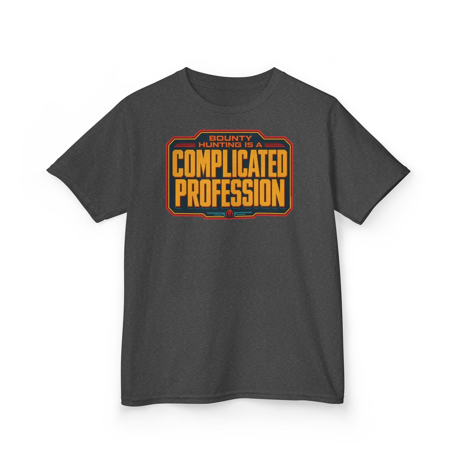 Bounty Hunting Is a Complicated Profession – Kids T-Shirt – Little Hunter, Big Mission - Image 5