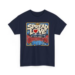 Spread the Love the Brooklyn Way – Unisex T-Shirt – Brooklyn Street Art Style - Image 13