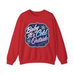 Baby It’s Cold Outside – Unisex Sweatshirt – Warm Style for Chilly Days - Image 16