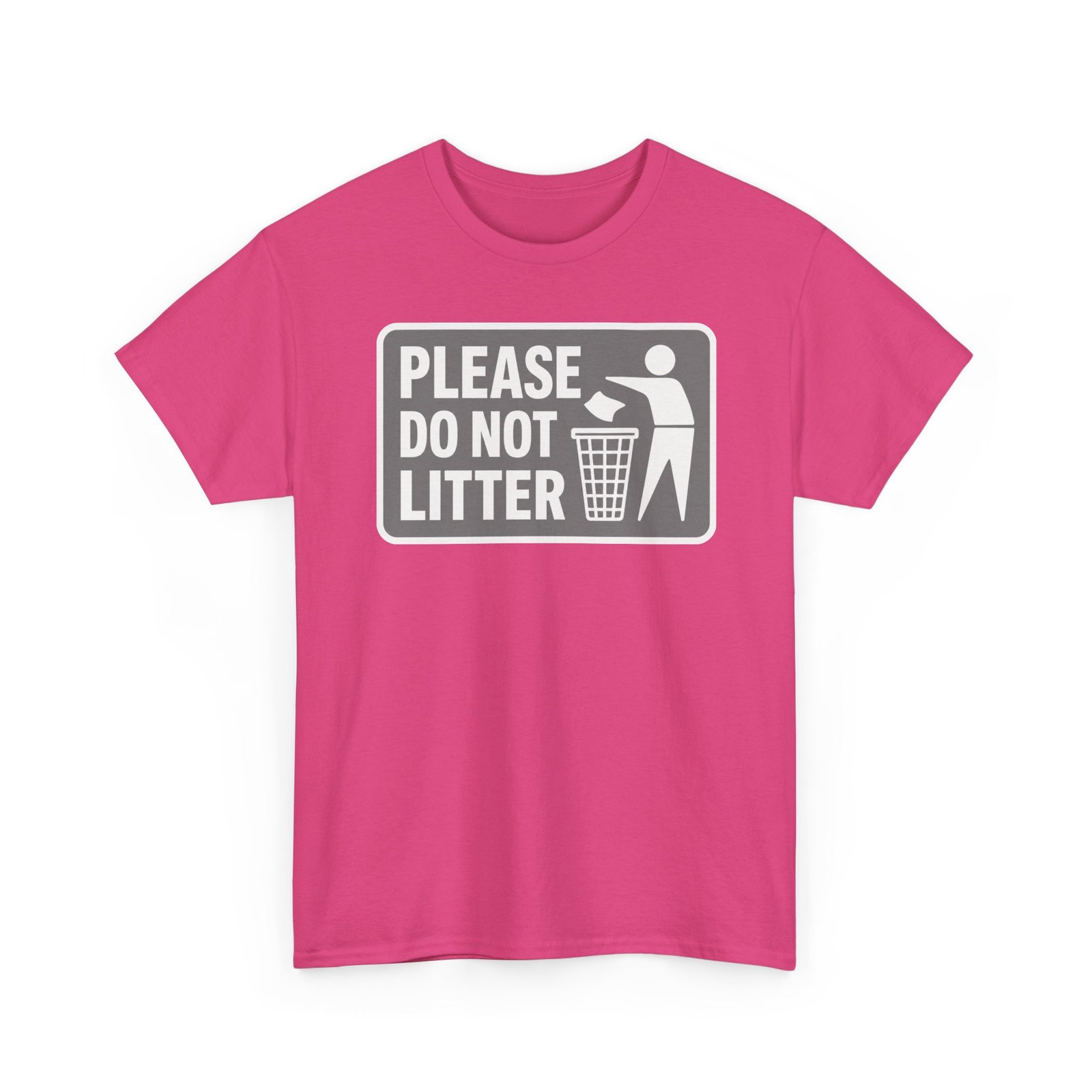 Please Do Not Litter – Unisex T-Shirt – Keep It Clean, People - Image 20