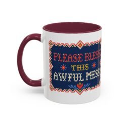 Please Bless This Awful Mess – 11oz or 15oz Accent Mug – Caffeine for Cozy Chaos - Image 18
