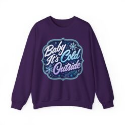 Baby It’s Cold Outside – Unisex Sweatshirt – Warm Style for Chilly Days - Image 15