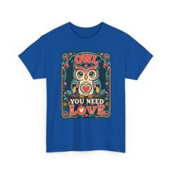 Owl You Need Is Love – Unisex T-Shirt – A Hoot of a Love Story - Image 14