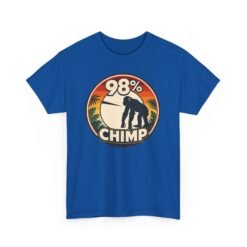 98% Chimp – Unisex T-Shirt – Embrace Your Inner Primate - Image 15