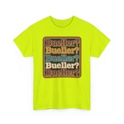 Bueller? Bueller? - Unisex T-Shirt – Attendance Optional - Image 19