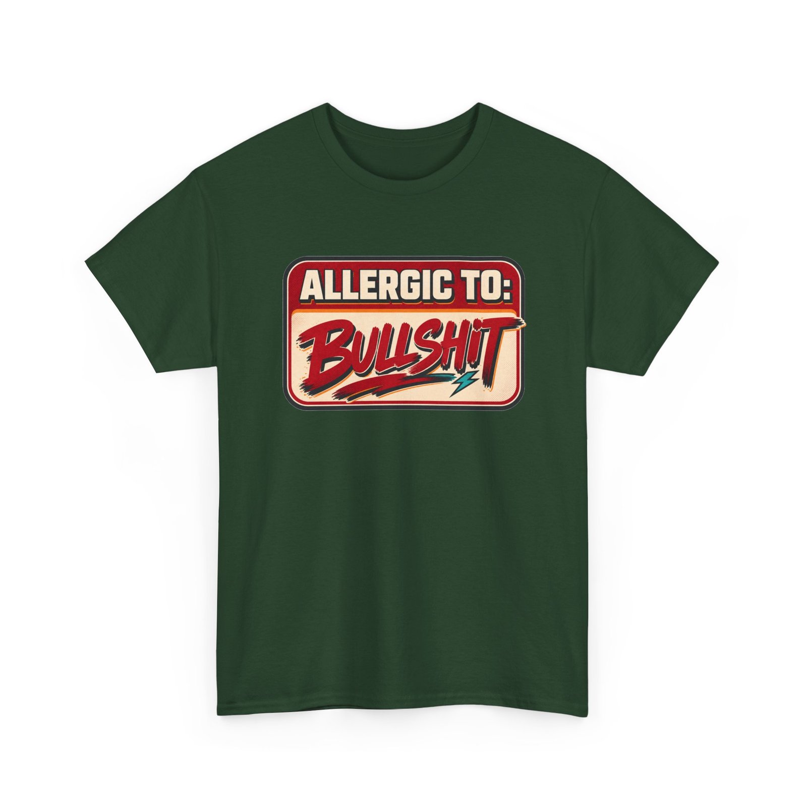 Allergic to Bullshit - Unisex T-Shirt – Zero Tolerance, 100% Sass - Image 22