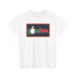 Like A Boss - Unisex T-Shirt – Confidence, Simplified