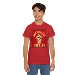 Bad Spellers Untie! – Unisex T-Shirt – Power to the Typo People - Image 12