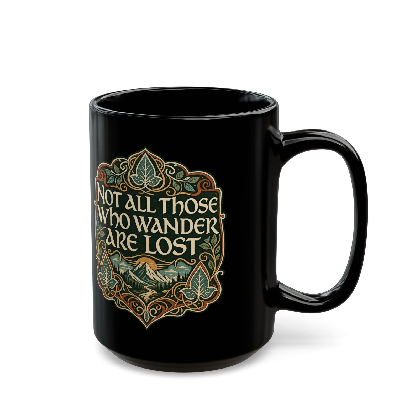 Not All Those Who Wander Are Lost – Black 11oz or 15oz Mug – Fuel for the Journey - Image 4