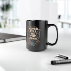 Never Tell Me the Odds – Black 11oz or 15oz Mug – Fuel for Risky Mornings - Image 10