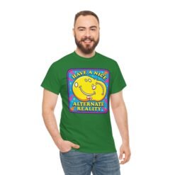 Have a Nice Alternate Reality – Unisex T-Shirt – Reality Is Optional - Image 3