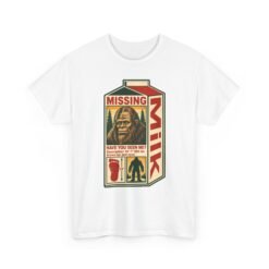 Missing Bigfoot – Unisex T-Shirt – Have You Seen This Sasquatch?