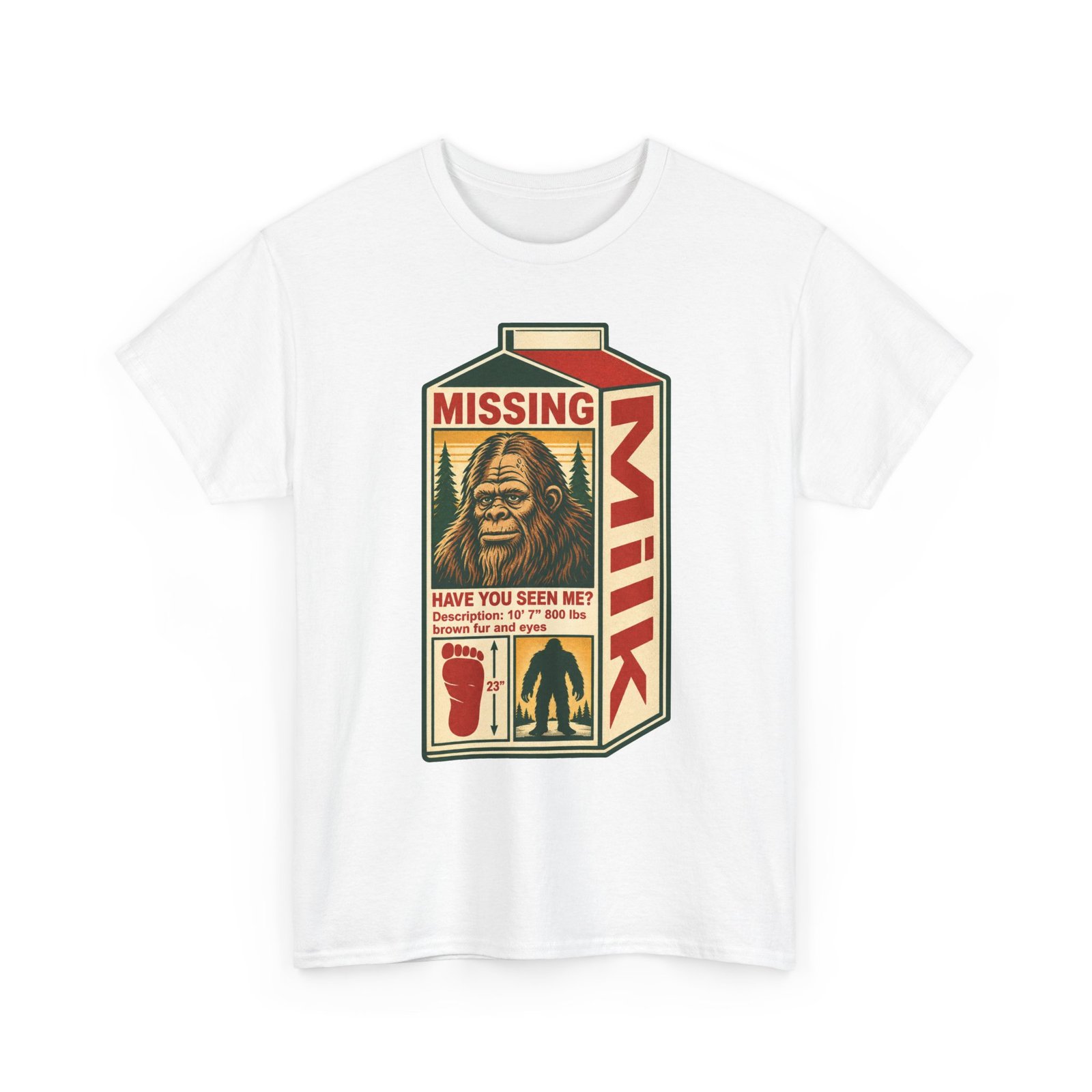 Missing Bigfoot – Unisex T-Shirt – Have You Seen This Sasquatch?