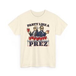 Party Like a Prez – Unisex T-Shirt – Founding Fathers Gone Wild - Image 18