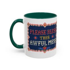 Please Bless This Awful Mess – 11oz or 15oz Accent Mug – Caffeine for Cozy Chaos - Image 12