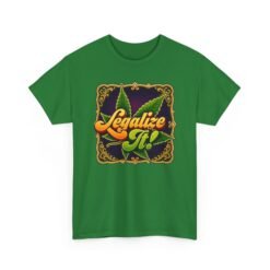 Legalize It - Unisex T-Shirt – Two Words, One Bold Statement