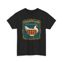 Chicken Game Rules: Do Not Look at the Chicken – Unisex T-Shirt – You Already Lost - Image 24