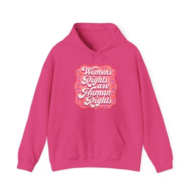 Women’s Rights Are Human Rights – Unisex Hoodie – Warmth with a Voice
