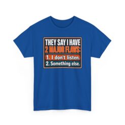 They Say I Have Two Major Flaws – Black Mug – Something About Listening - Image 17